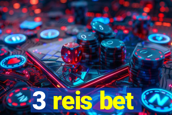 3 reis bet